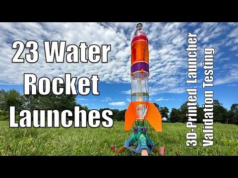 23 Water Rocket Launches - 3D-Printed Launcher Validation Testing