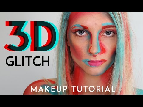 3D GLITCH - Makeup Tutorial