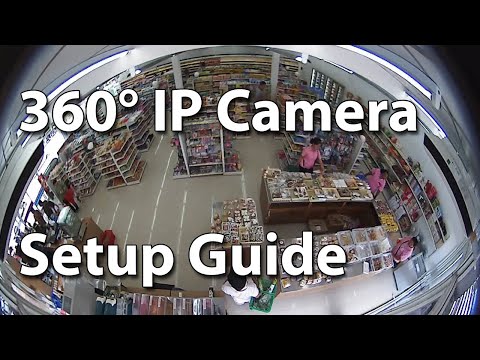 Panoramic (FishEye) VR IP Camera Setup - Fast and Simple