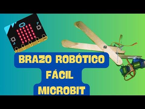 Proyecto brazo rob&oacute;tico f&aacute;cil de construir con microbit | DIY ARM #steam #microbit #makecode