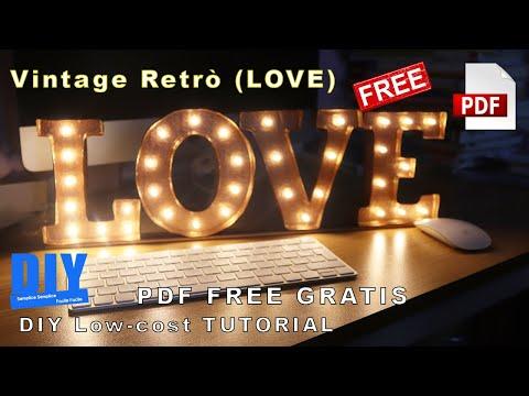 Scritta 3D Vintage Retr&ograve; LOVE DIY Low cost TUTORIAL PDF GRATIS