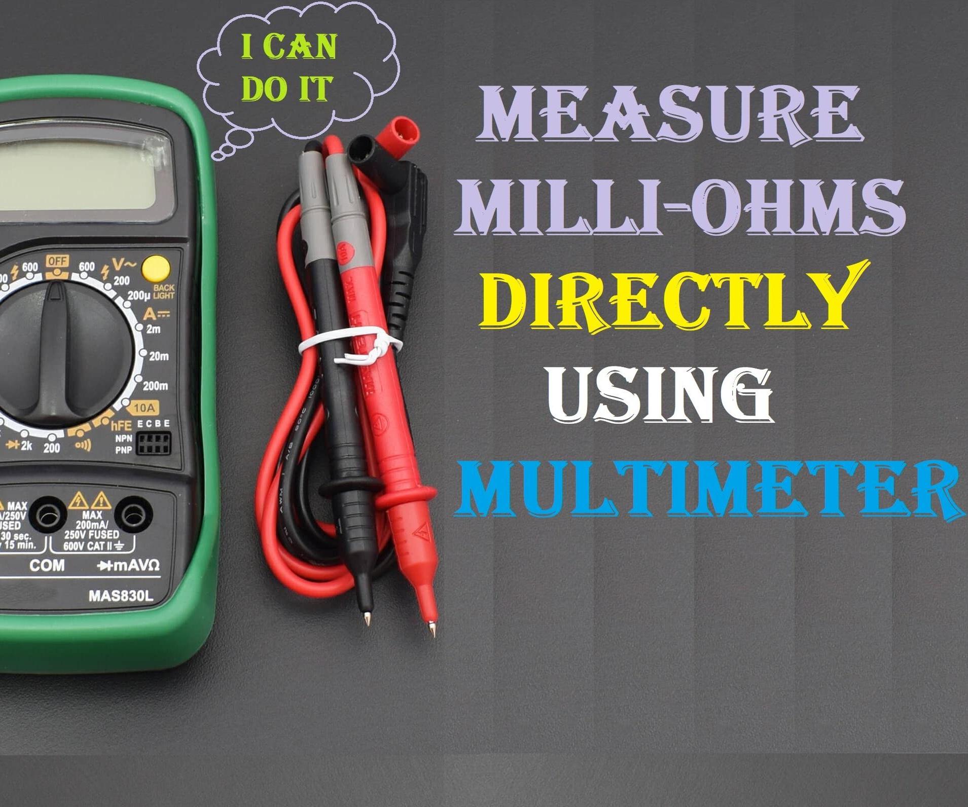 How to Measure Resistance of Wire (Milli-Ohms)