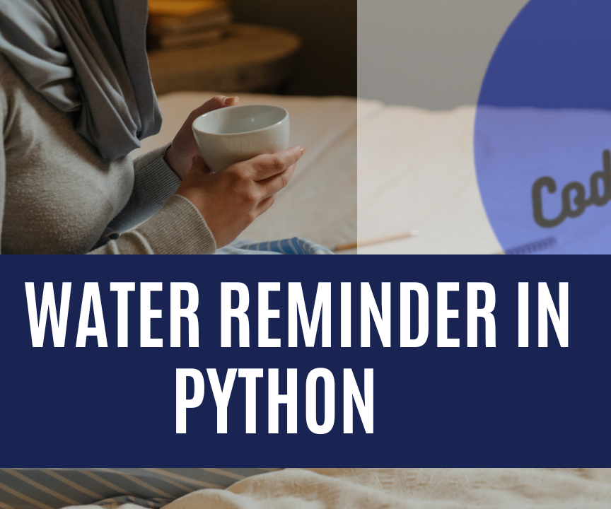 Water Reminder in Python