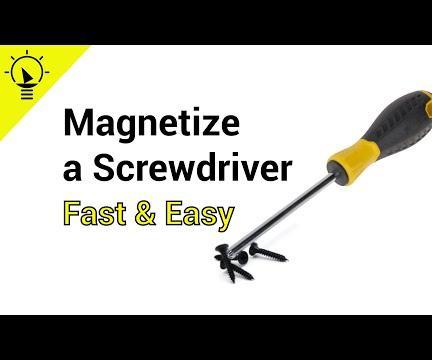 How to Magnetize a Screwdriver at Home