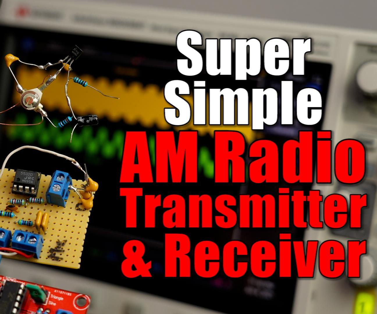 Simple AM Radio Transmitter & Receiver