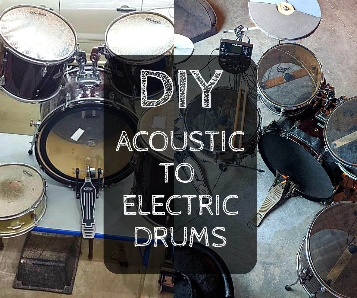 Drum Conversion - Acoustic to Electric With DIY Heads and Triggers