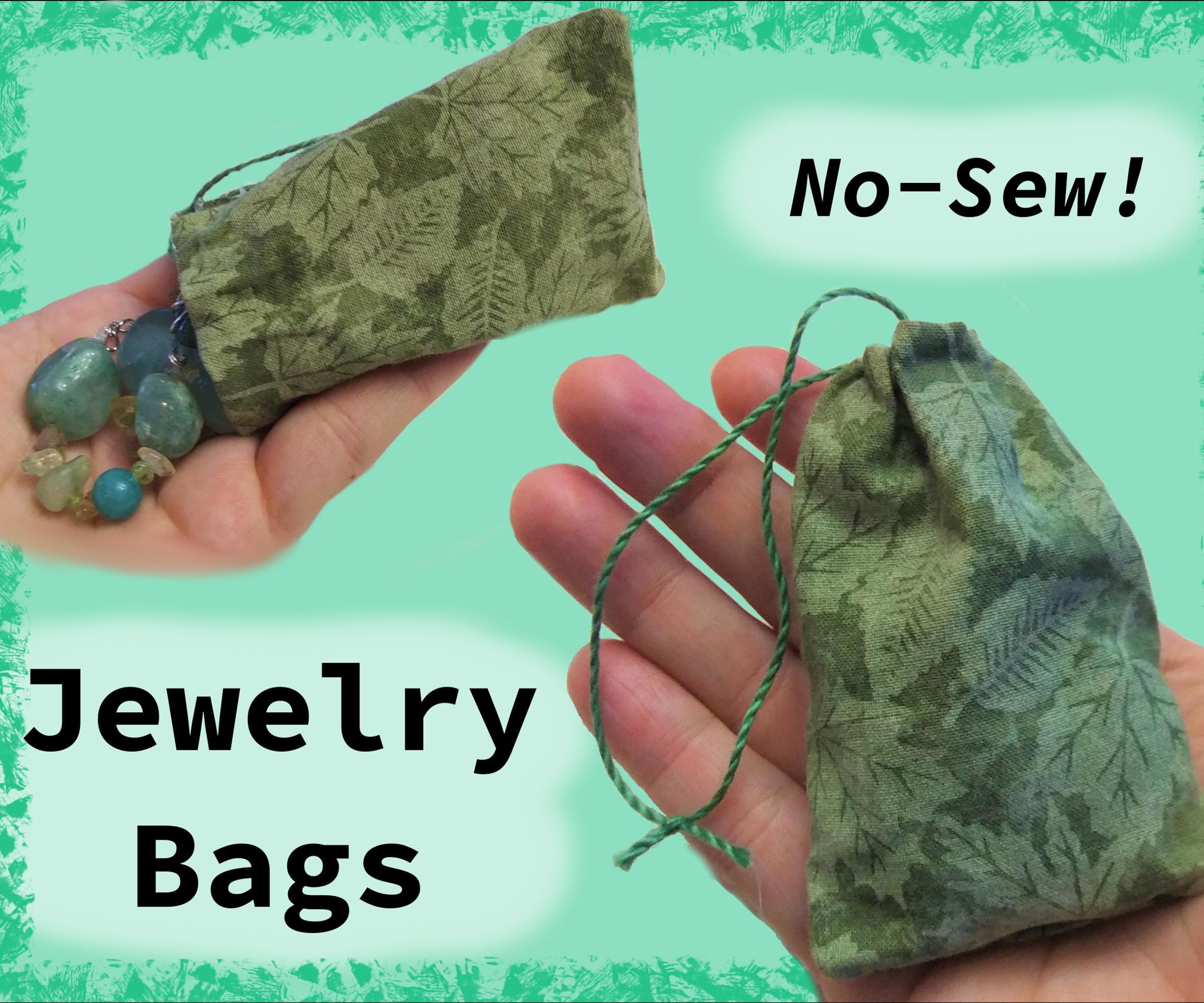 Simple No-Sew Jewelry Bags