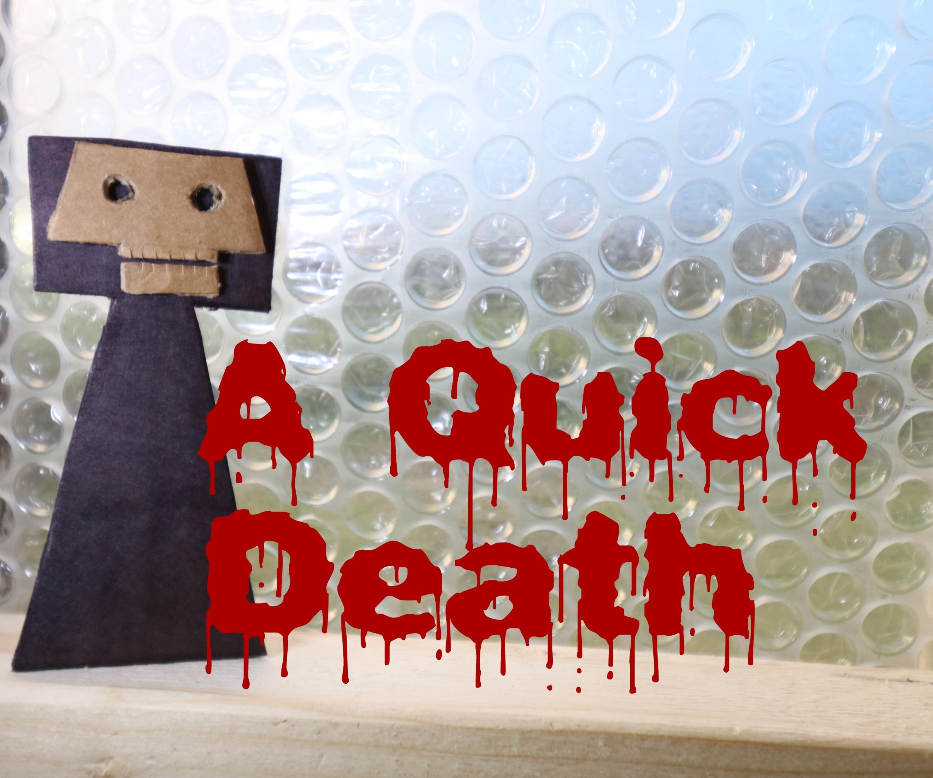 A Quick Death