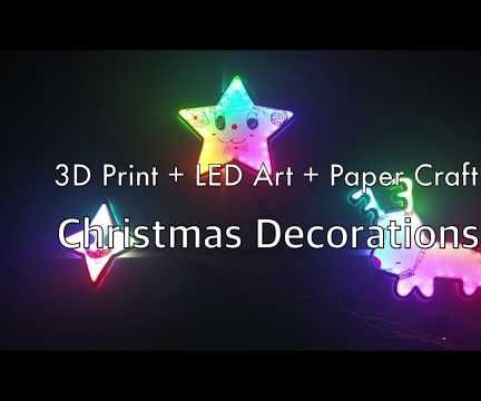[Xmas Decor]3D Print+LED Art+Paper Craft