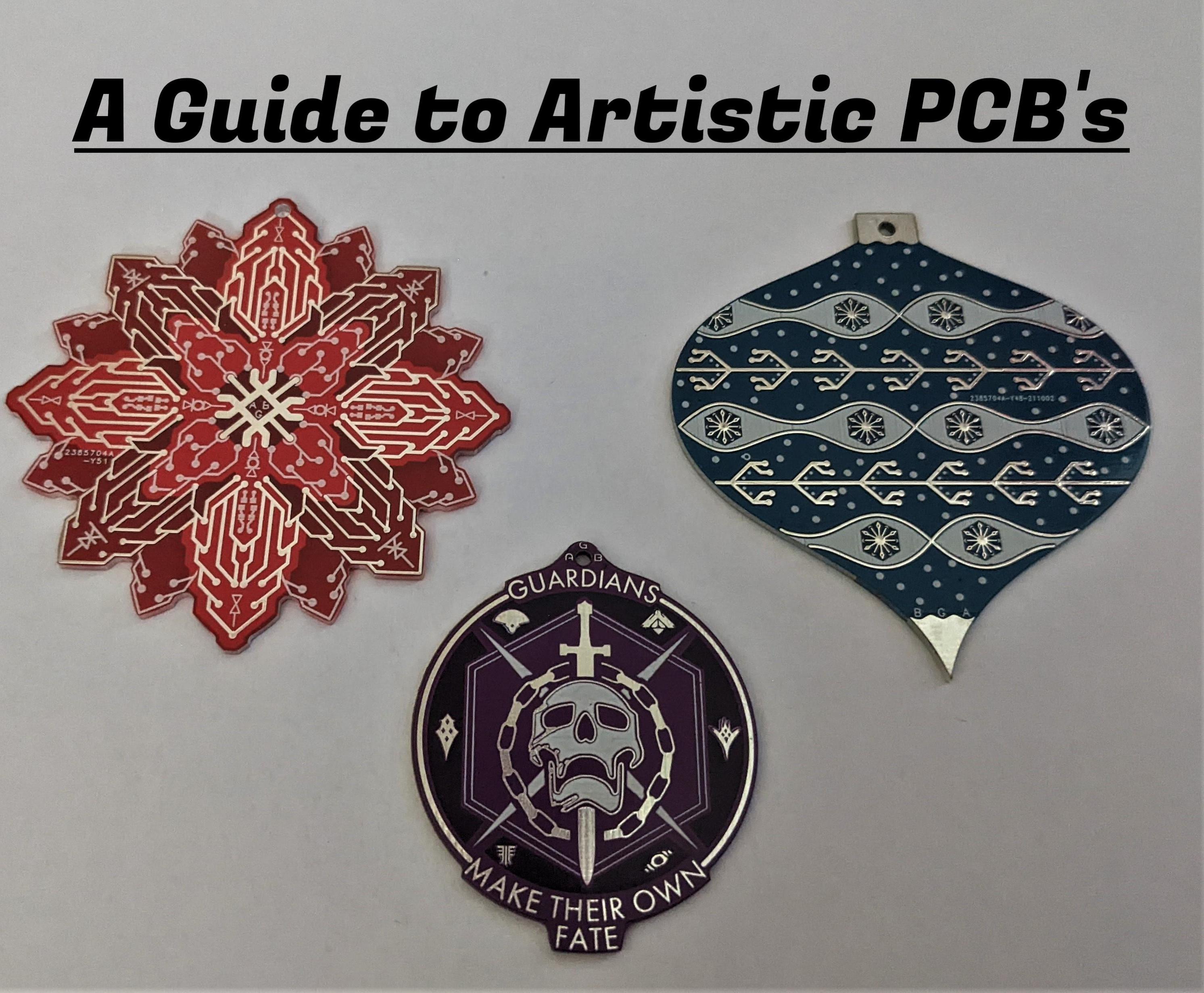 A Guide to Artistic PCB's