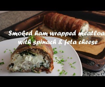 Smoked Ham Wrapped Meatloaf With Spinach & Feta Cheese Recipe