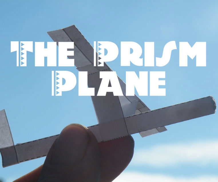 The Prism Plane