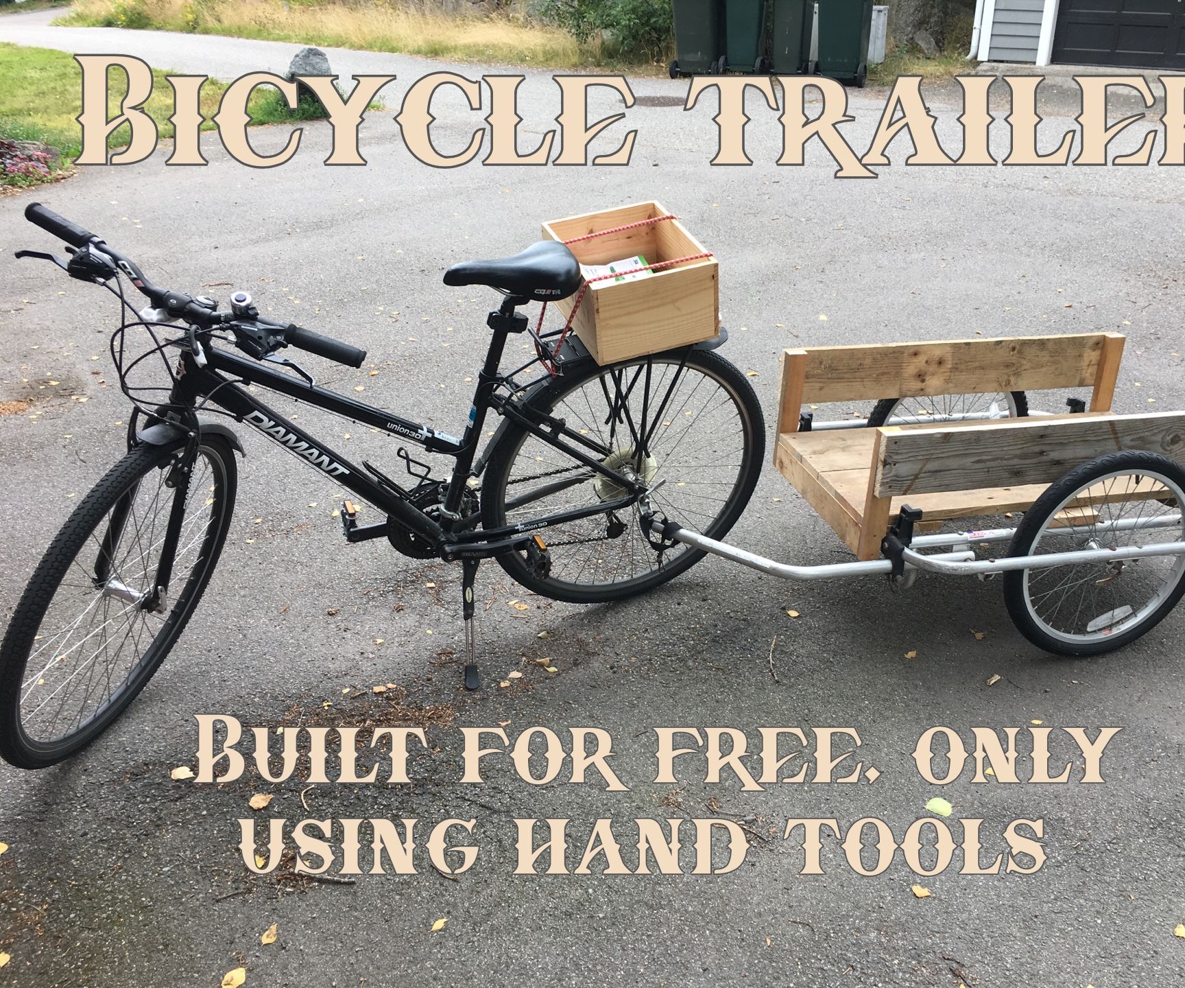 Free Bike Trailer, With Only Hand Tools 