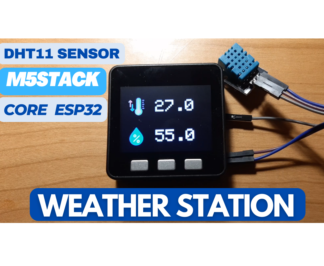 Weather Station Using DHT11 Sensor & M5Stack Core ESP32