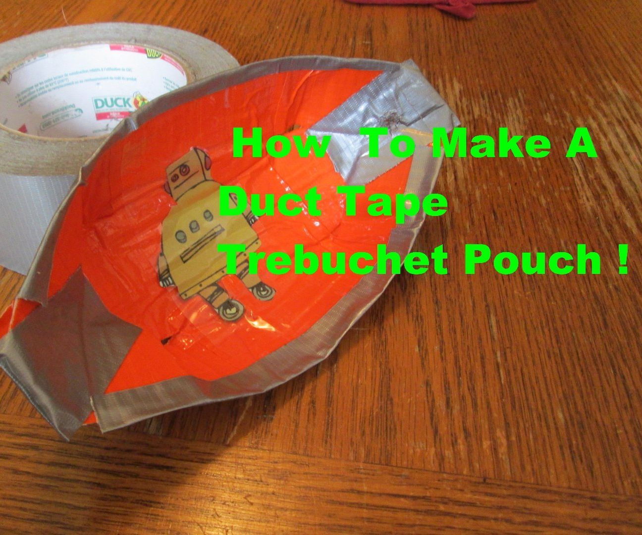 How To Make Duct Tape Trebuchet Pouch!