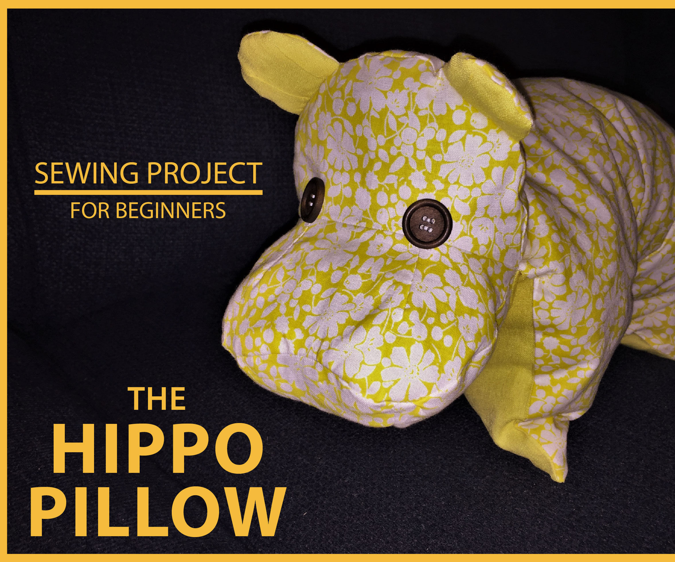 Hippo Pillow - Sewing Project for Beginners