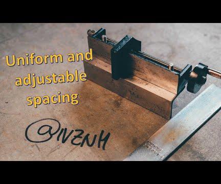 Letter Punch Jig: Uniform and Adjustable Spacing Between Letters
