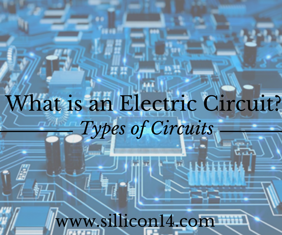 Basic Electrical Circuits| Types 