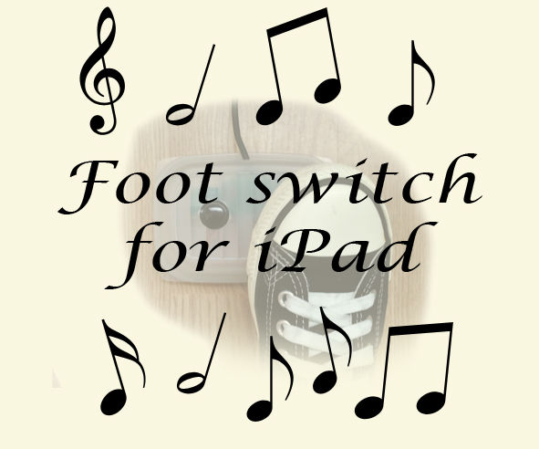 Foot switch for ipad
