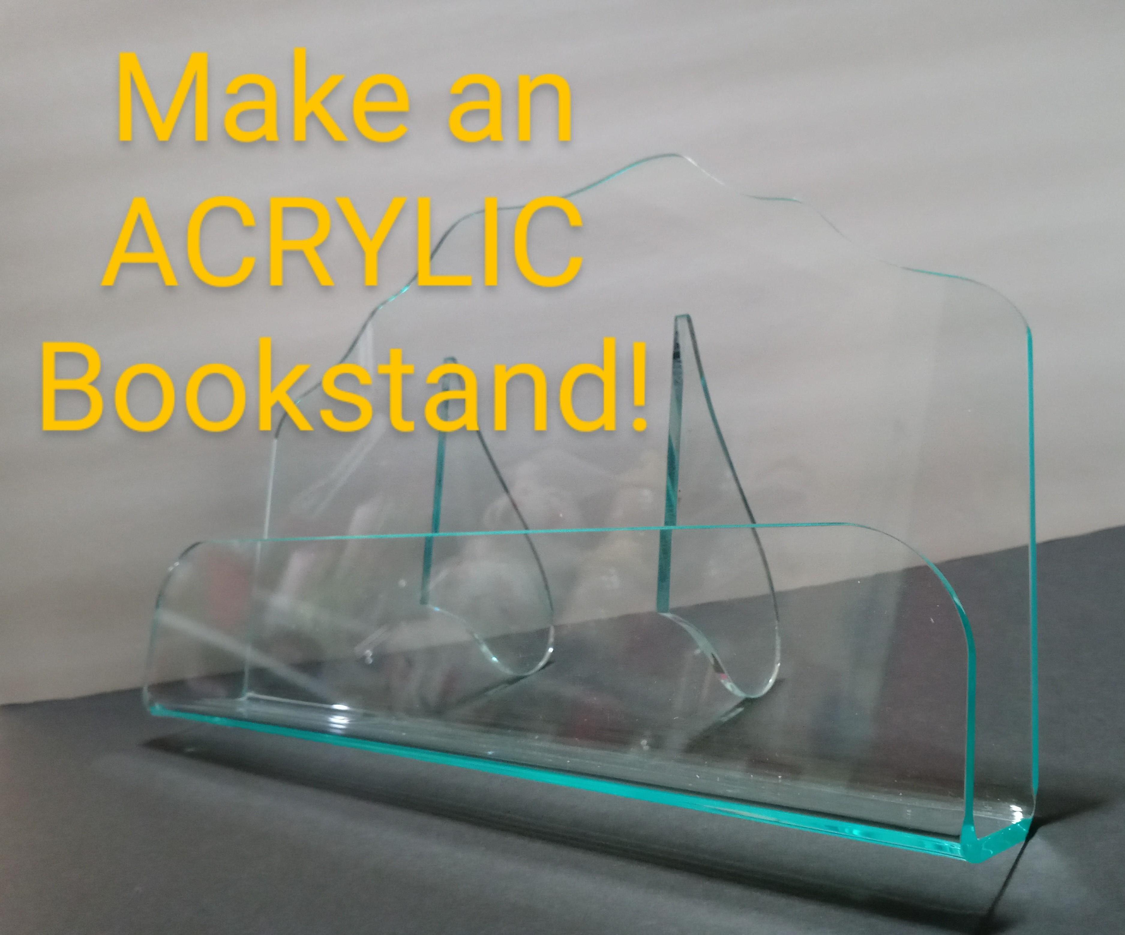Make an Acrylic Bookstand