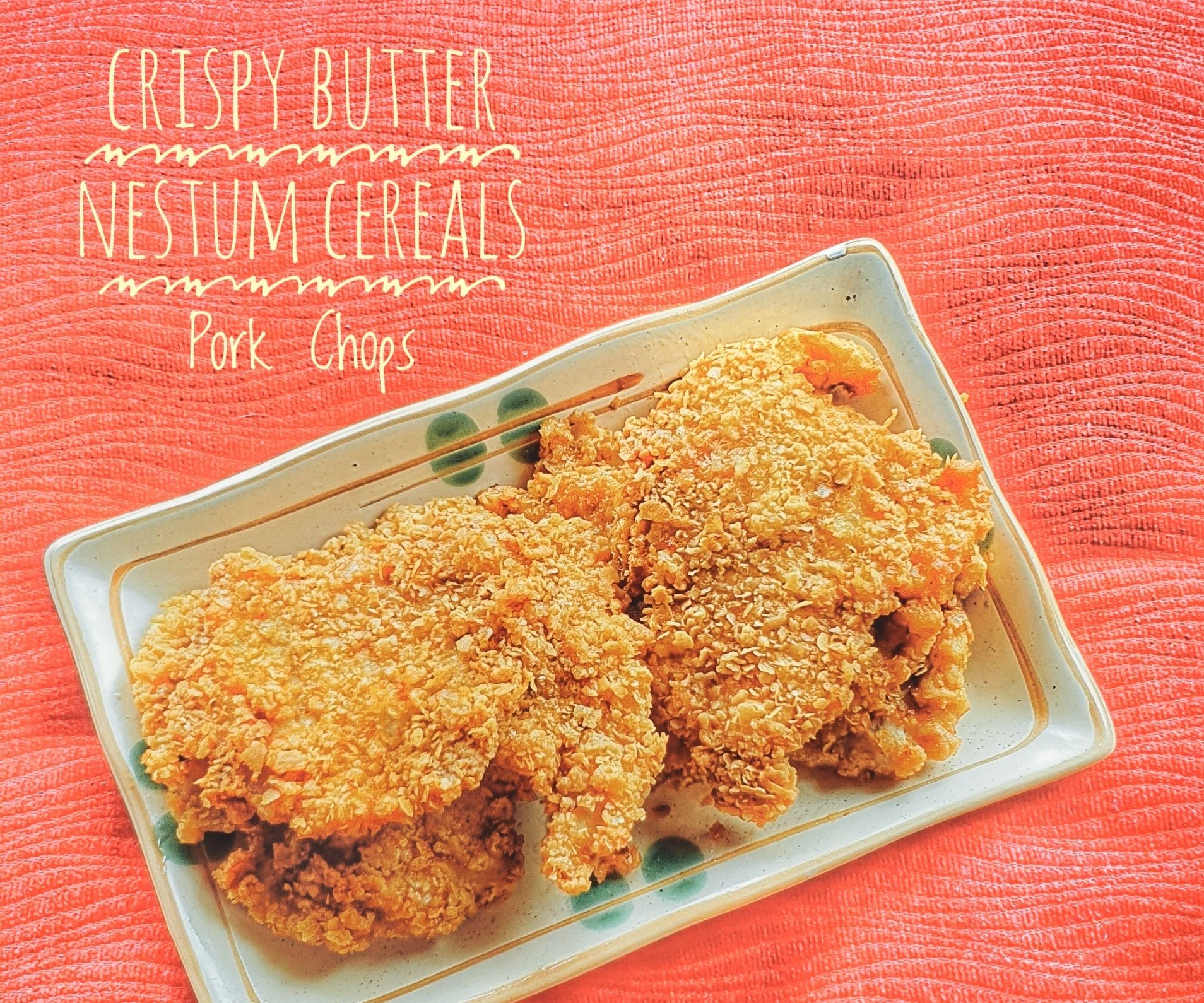 Butter Nestum Cereals for Crispy Pork Chops 