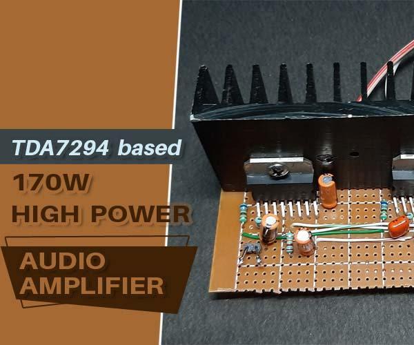 TDA7294 Based 170W High Power Audio Amplifier