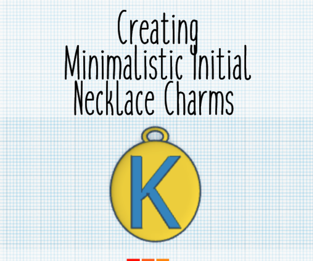 Minimalistic Initial Necklace Charms Using TINKERCAD 