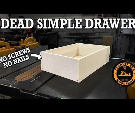 How to Make Dead Simple Drawers - No Nails and No Screws