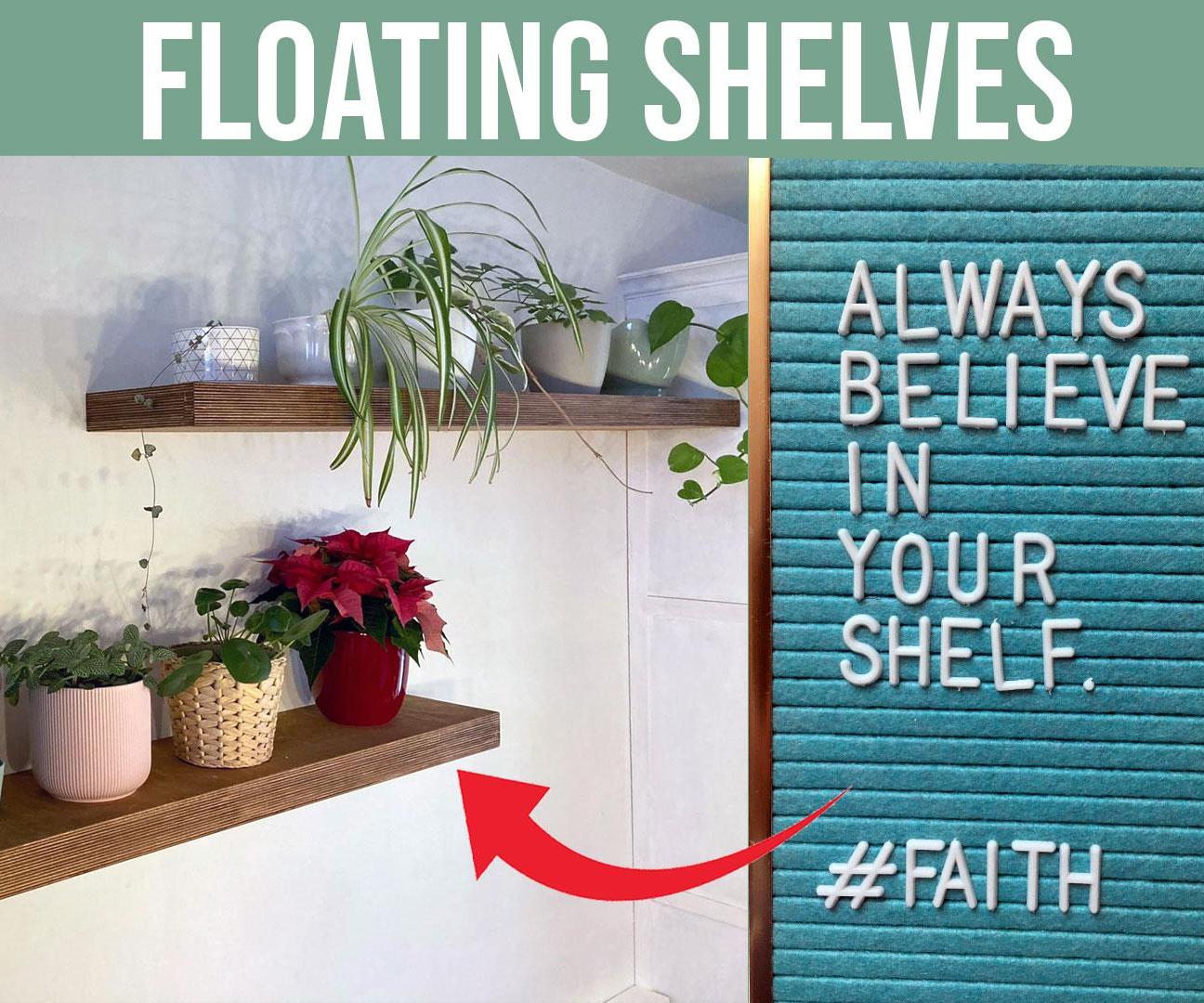 Believe in Your Shelf: Floating Plywood Shelves